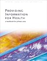 Providing Information for Health: A Workbook for Primary Care (Primary Care Health Informatics)