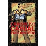 Craigslist Casual Encounters: The Hilarious and Disturbing World of Seeking Sex Online