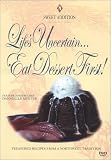 Sweet Addition - Life's Uncertain.Eat Dessert First w/ Danielle Myxter