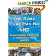 The Road That Has No End: How We Traded Our Ordinary Lives For a Global Bicycle Touring... by Tim Travis and Cindie Travis