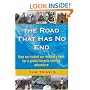 The Road That Has No End:  How We Traded Our Ordinary Lives For a Global Bicycle Touring Adventure