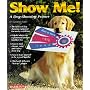 Show Me!