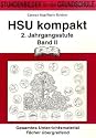 HSU kompakt 2 (Heimat und Sachkundeunterricht). 2. Jahrgangsstufe: Stundenbilder f&uuml;r die Grundschule. Gesamtes Unterrichtsmaterial f&auml;cher&uuml;bergreifend - Tafelbilder - Folien - Klassenzimmergestaltung