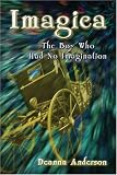 Imagica: The Boy Who Had No Imagination