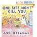 One Bite Won't Kill You: More than 200 Recipes to Tempt Even the Pickiest Kids on Earth