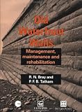 Old Waterfront Walls: Management, Maintenance and Rehabilitation