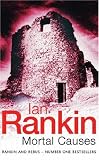Mortal Causes: An Inspector Rebus Novel (Inspector Rebus)
