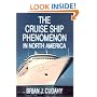The Cruise Ship Phenomenon in North America