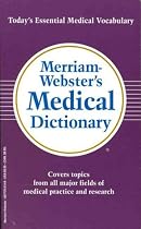 Merriam-Webster's Medical Dictionary
