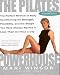 Book Pilates Powerhouse the Perfect Method Of