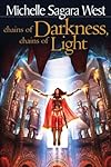 Chains of Darkness, Chains of Light (The Sundered series)