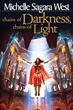 Chains of Darkness, Chains of Light (The Sundered series)