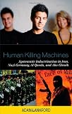 Human Killing Machines: Systematic Indoctrination in Iran, Nazi Germany, Al Qaeda, and Abu Ghraib
