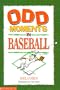 Odd Moments in Baseball (Odd Sports Stories)