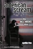 American Scream: The Bill Hicks Story