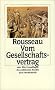 Vom Gesellschaftsvertrag oder Grundlagen des politischen Rechts (insel taschenbuch)