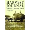Harvest Journal: Memoir of a Minnesota Farmer, Part I: 1846-1903