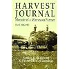 Harvest Journal: Memoir of a Minnesota Farmer, Part I: 1846-1903
