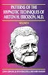 Patterns of the Hypnotic Techniques of Milton H. Erickson, M.D., Vol. 2 Image of Patterns of the Hypnotic Techniques of Milton H. Erickson, M.D., Vol. 2