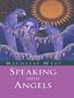 Speaking with Angels