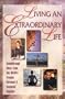 Living an Extraordinary Life