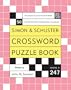 Simon and Schuster Crossword Puzzle Book #247: The Original Crossword Puzzle Publisher (Simon & Schuster Crossword Puzzle Books)