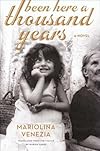 Been Here a Thousand Years: A Novel