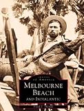Melbourne Beach and Indialantic (Images of America: Florida)