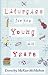 Liturgies for the Young in Years