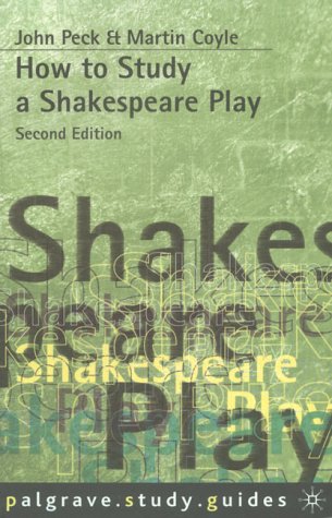 How to Study a Shakespeare Play (How to Study Literature)