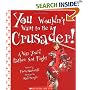 You Wouldn't Want To Be A Crusader!: A War You'd Rather Not Fight (You Wouldn't Want to...)