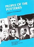 People of the Potteries : a dictionary of local biography. Vol.1
