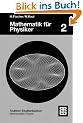 Mathematik f�r Physiker, Bd.2, Gew�hnliche und partielle Differentialgleichungen, mathematische Grundlagen der Quantenmechanik (Teubner Studienb�cher Mathematik)