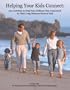 Helping Your Kids Connect: 250 Activities to Help Your Children Stay Connected to Their Long Distance Mom or Dad