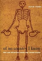 Of No Country I Know: New and Selected Poems and Translations (Phoenix Poets Series)