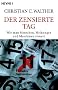 Der zensierte Tag. Wie man Menschen, Meinungen und Maschinen steuert.