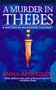 A Murder in Thebes (St. Martin's Minotaur Mysteries)