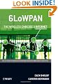 6LoWPAN: The Wireless Embedded Internet (Wiley Series on Communications Networking & Distributed Systems)