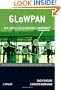 6LoWPAN: The Wireless Embedded Internet (Wiley Series on Communications Networking & Distributed Systems)