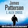 I, Alex Cross: Alex Cross, Book 16