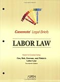 Labor Law: Cox Bok Gorman  Finkin (Casenote Legal Briefs) (Casenote Legal Briefs)