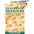 Dynamics of Dinosaurs by R. McNeill. Alexander