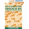Dynamics of Dinosaurs by R. McNeill. Alexander