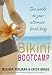 Bikini Bootcamp: Two Weeks to Your Ultimate Beach Body