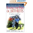 Easing The Pain Of Arthritis Naturally: Everything You Need To... by Earl Mindell