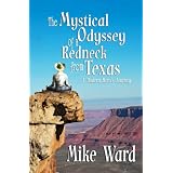 The Mystical Odyssey of a Redneck from Texas