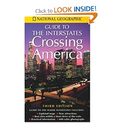Crossing America: National Geographic's Guide to the Interstates