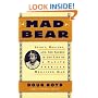 Mad Bear: Spirit, Healing, and the Sacred in the Life of a Native American Medicine Man