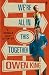 We're All in This Together: A Novella and Stories