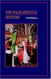 The Sacramental Mystery